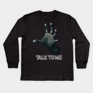 Talk To Me - Ver. 2 Kids Long Sleeve T-Shirt